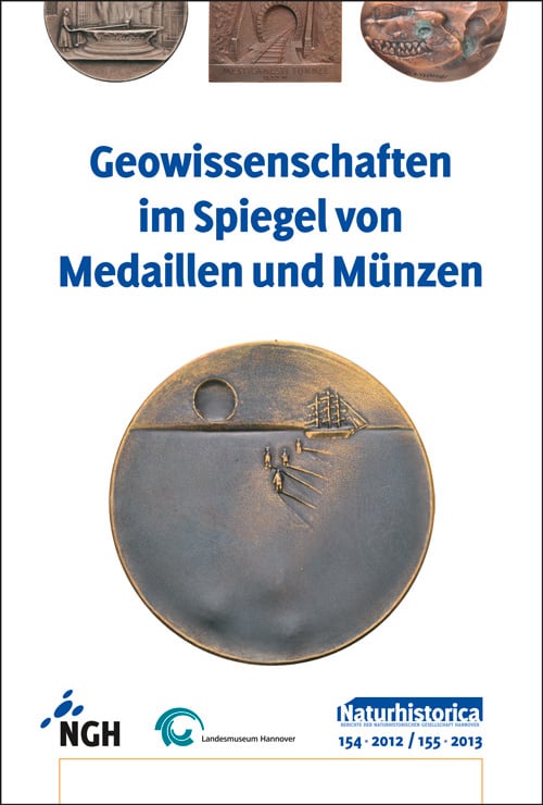 Naturhistorica 154/155 (2012/2013) - „Geowissenschaften im Spiegel von Medaillen und Münzen“